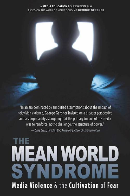 The Mean World Syndrome Poster