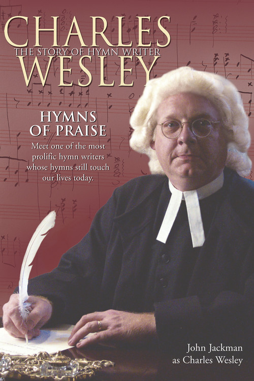 Hymns of Praise - Charles Wesley Poster