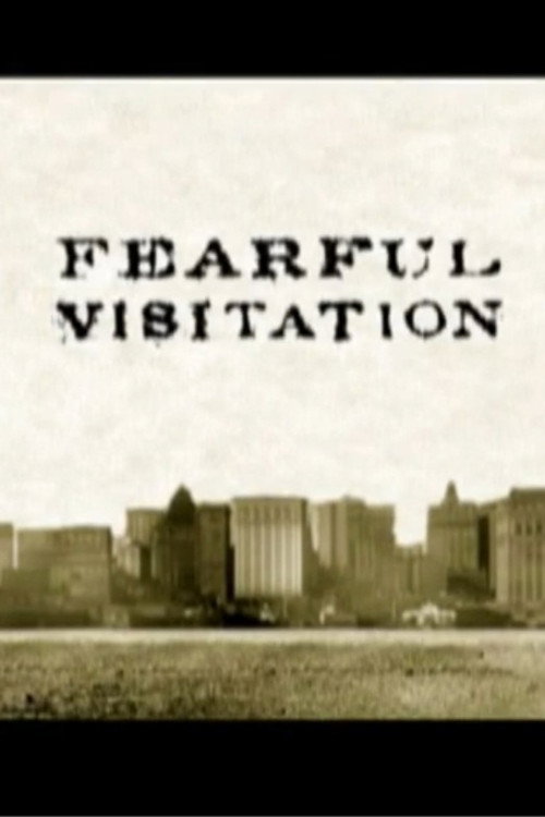 Fearful Visitation Poster