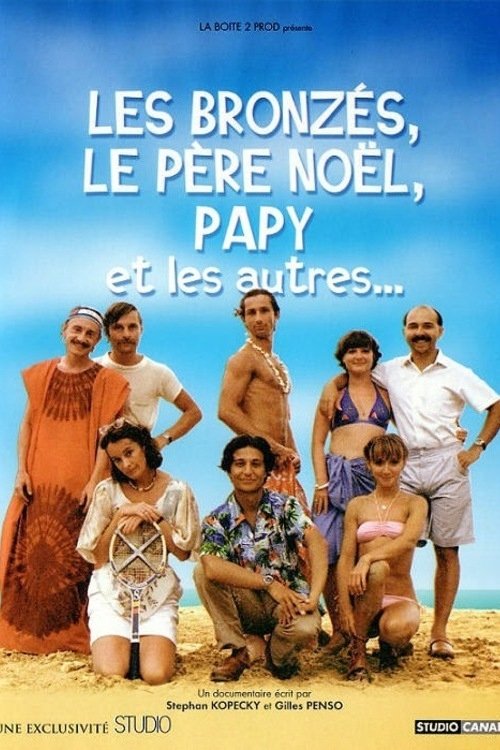 Les Bronzés, le père Noël, papy et les autres Poster
