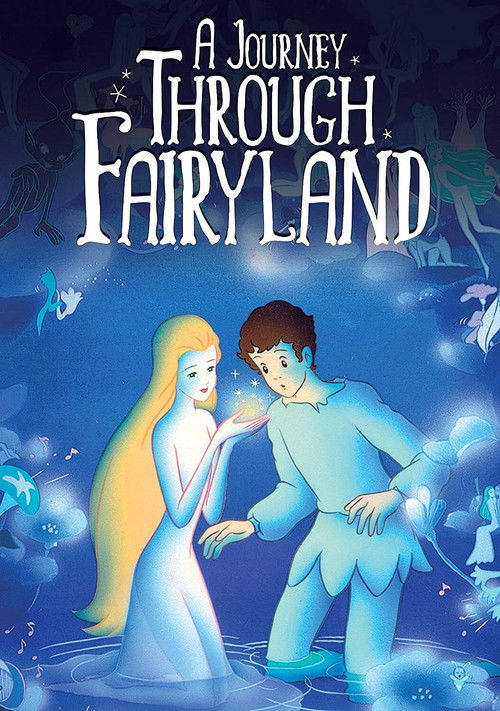 A Journey Through Fairyland Poster