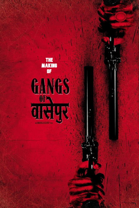 Gangs of Wasseypur - Making Uncut -  The Roots of Revenge from Wasseypur Poster