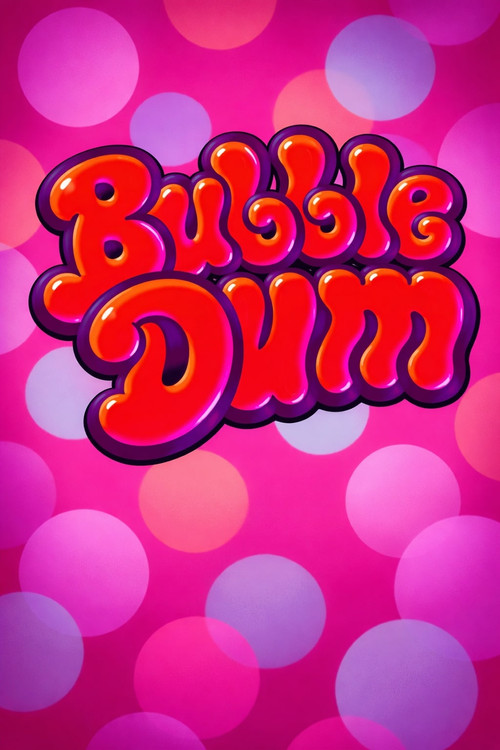 Bubble Dum Poster