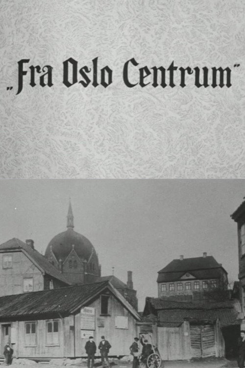 Oslofilm: Fra Oslo Centrum Poster