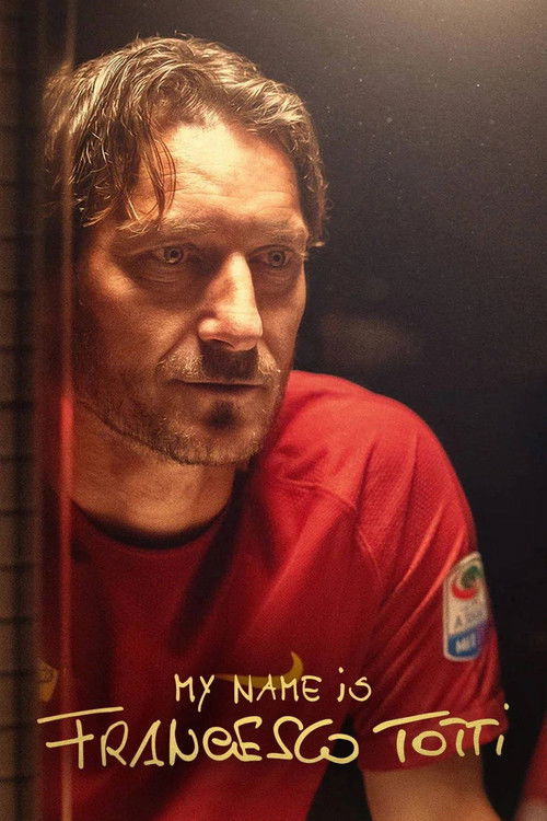 My Name Is Francesco Totti Poster