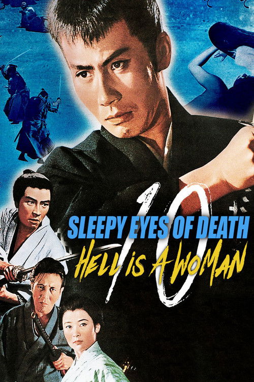 Sleepy Eyes of Death 10: Hell Is a Woman Poster