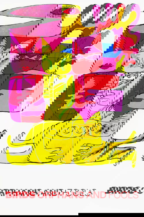 Birds, Orphans and Fools Poster