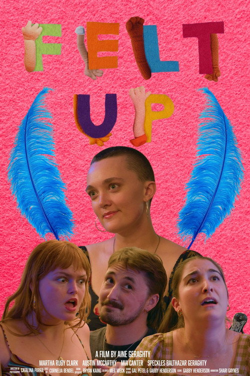 Felt Up Poster