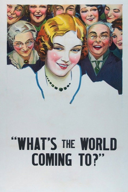 What's the World Coming To? Poster