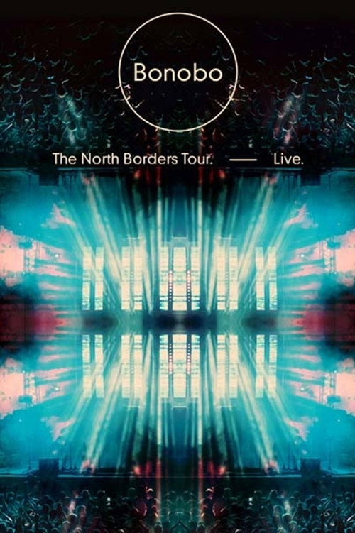 Bonobo: The North Borders Tour, Live Poster