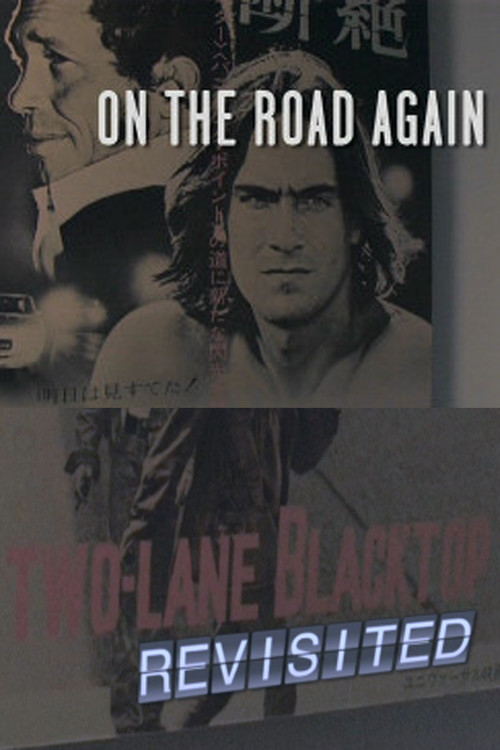 On the Road Again: 'Two-Lane Blacktop' Revisited Poster