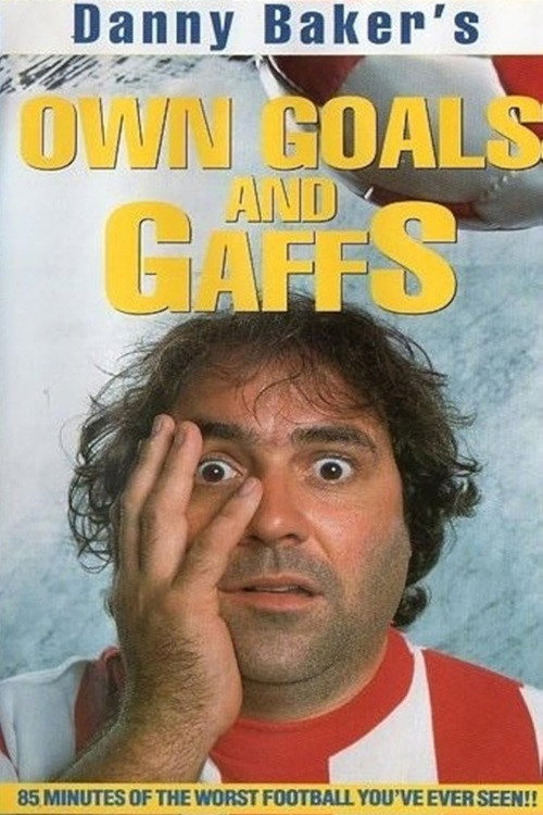 Own Goals And Gaffs Poster