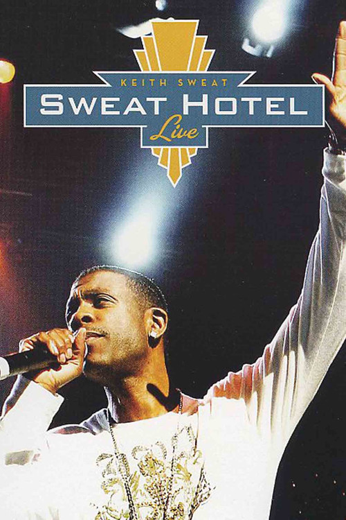 Keith Sweat: Sweat Hotel Live Poster
