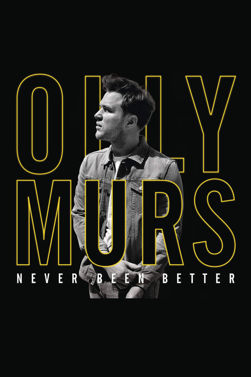 Olly Murs: Never Been Better - Live at the O2 Poster