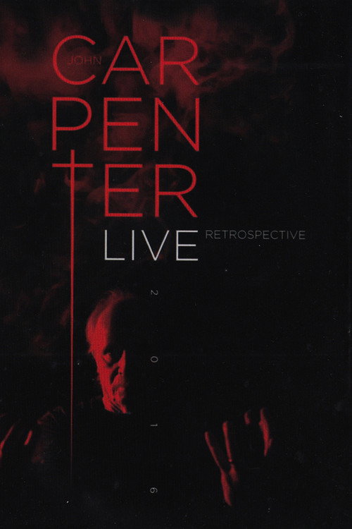 John Carpenter: Live Retrospective Poster