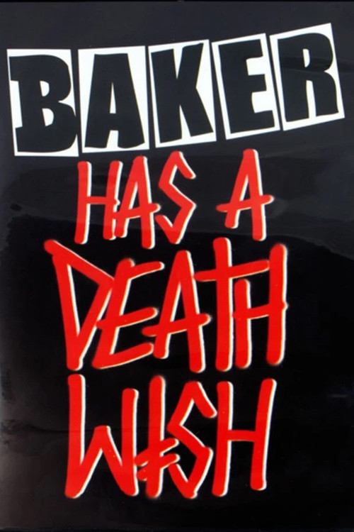 Baker has a Deathwish Poster