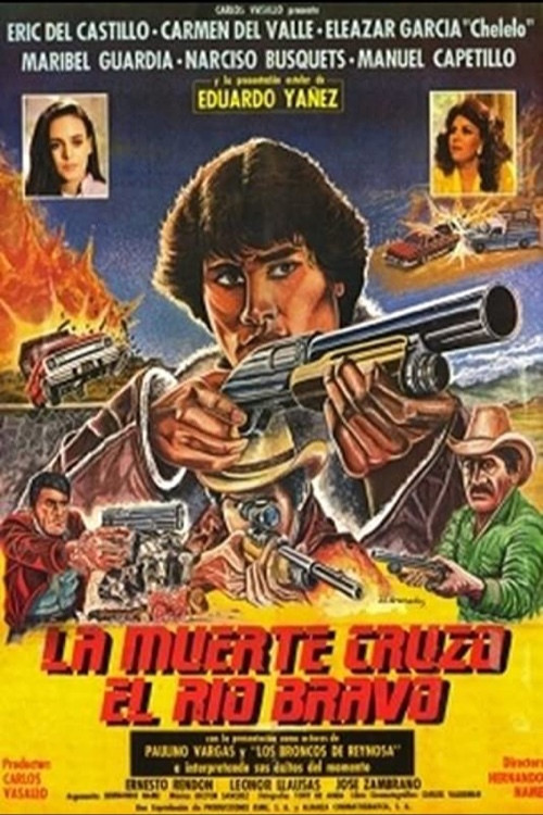 La Muerte Cruzo El Rio Bravo Poster