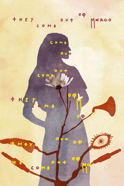 They Come Out of Margo Poster