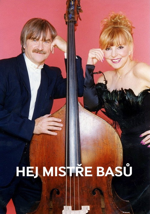Hej, Mistře Basů (Hana Zagorová, Karel Vágner A Hosté V Lucerně) Poster