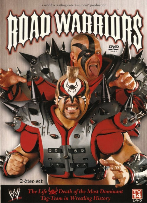 WWE: Road Warriors - The Life & Death of the Most Dominant Tag-Team in Wrestling History Poster