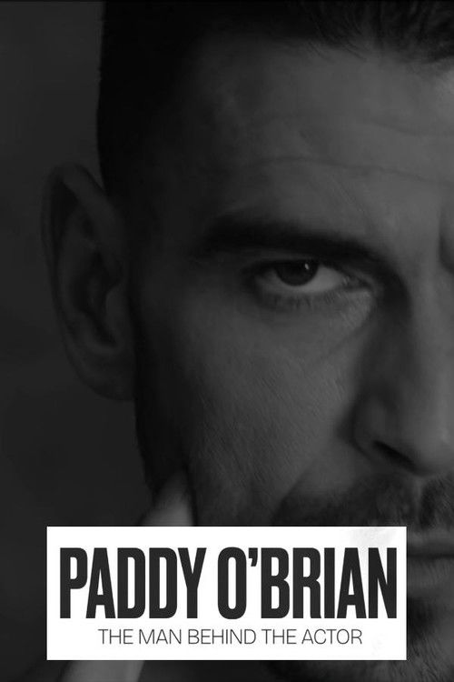 Paddy O'Brian - The Man Behind the Actor Poster