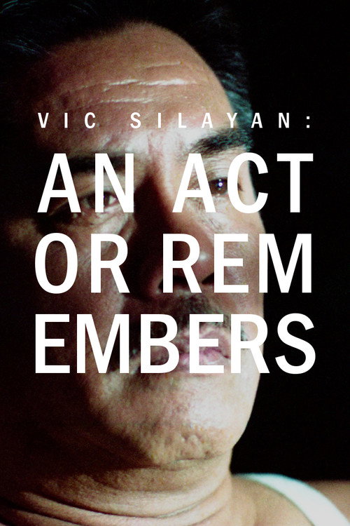 Vic Silayan: An Actor Remembers Poster