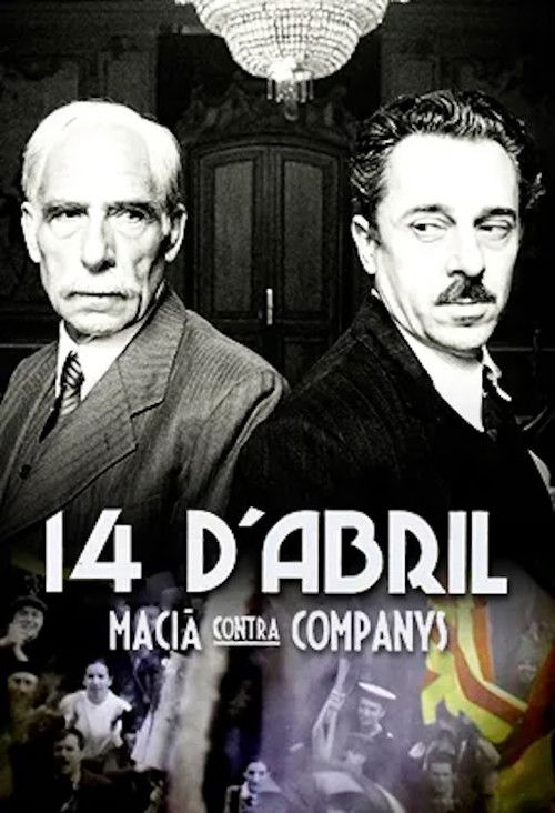 14 d'abril. Macià contra Companys Poster