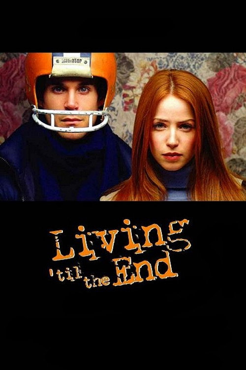 Living 'til the End Poster