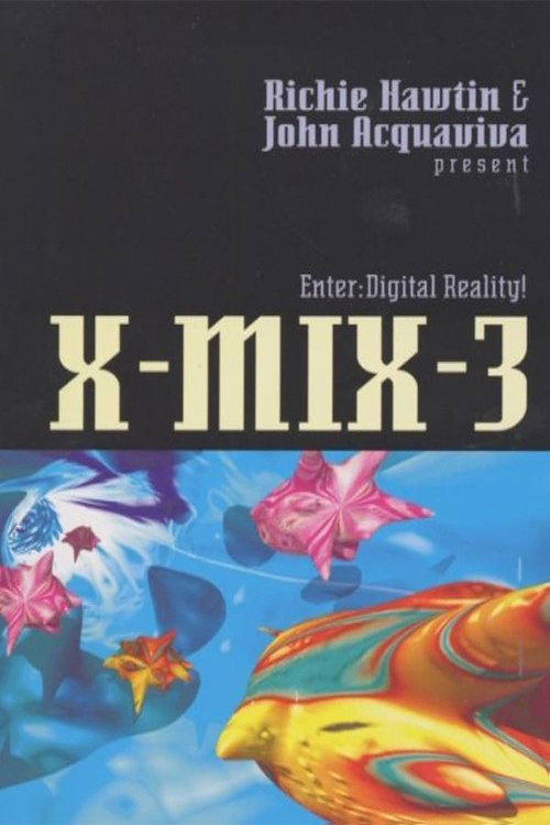 X-Mix-3: Enter Digital Reality Poster