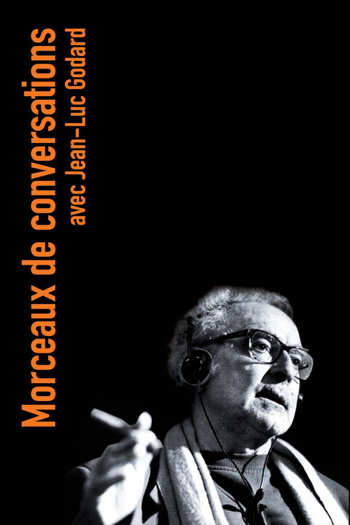 Fragments of Conversations with Jean-Luc Godard Poster
