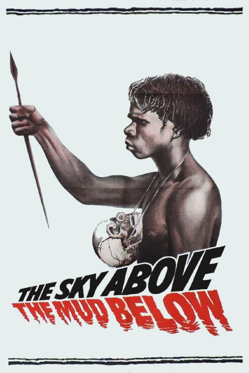 Sky Above and Mud Beneath Poster