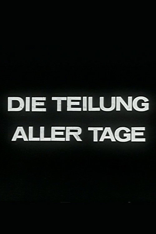Die Teilung aller Tage Poster