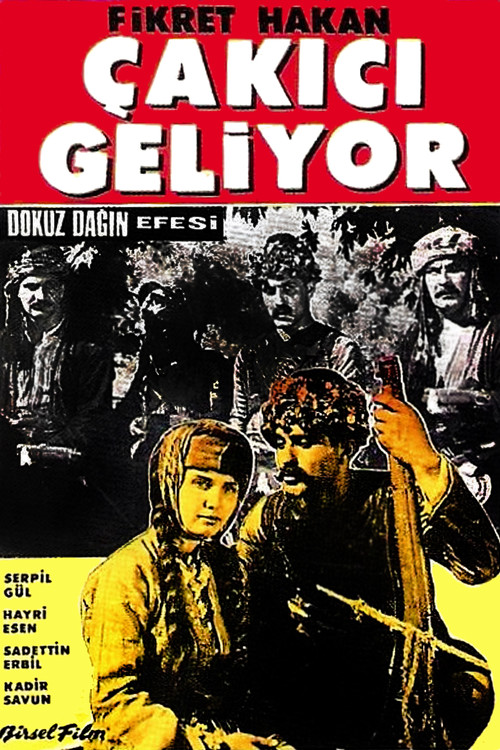 Dokuz Dağın Efesi: Çakıcı Geliyor Poster