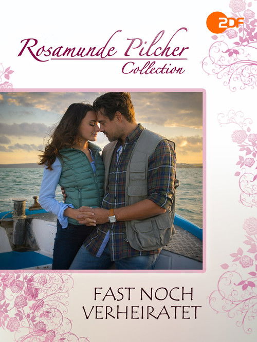 Rosamunde Pilcher: Fast noch verheiratet Poster