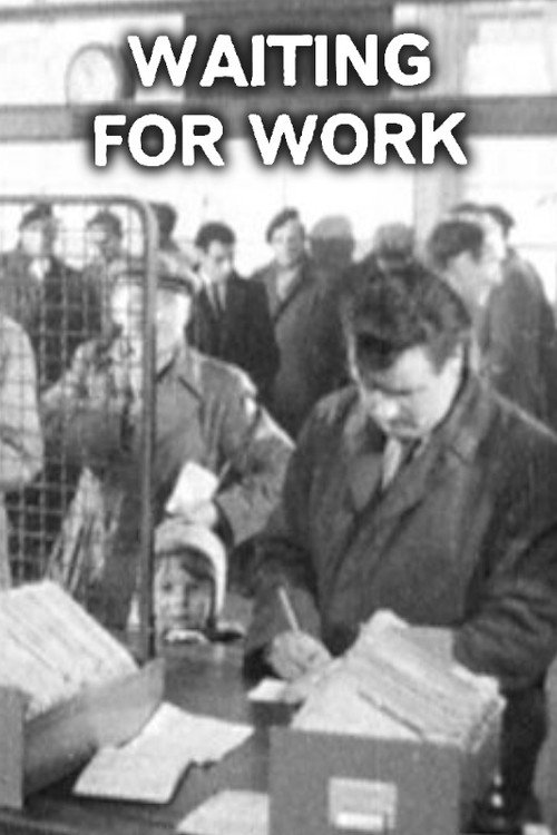 Waiting For Work Poster