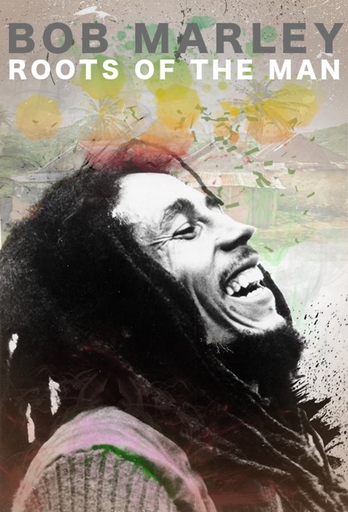 Bob Marley: Roots of the Man Poster