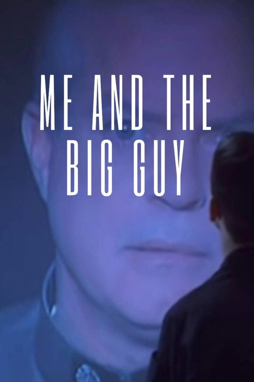 Me and the Big Guy Poster