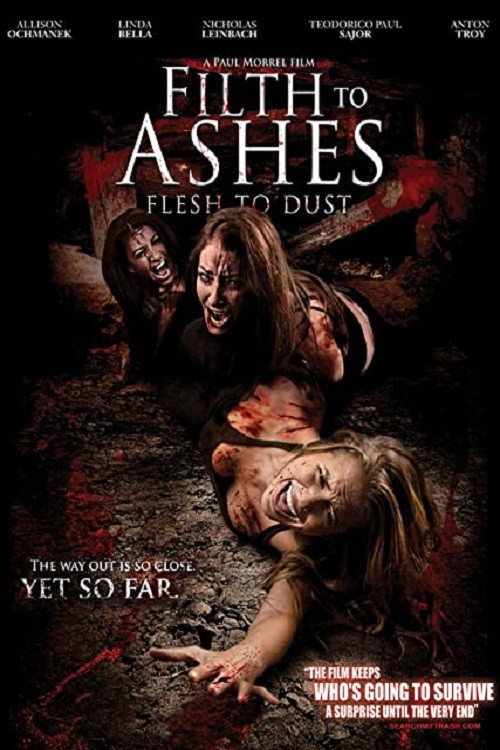Filth to Ashes, Flesh to Dust Poster