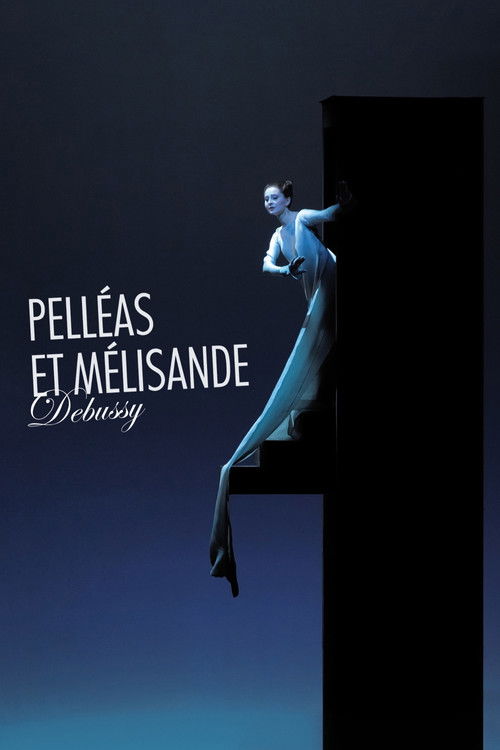 Debussy: Pelléas et Mélisande Poster