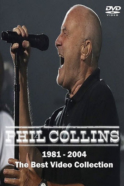 Phil Collins - Best Video Collection 1981-2004 Poster