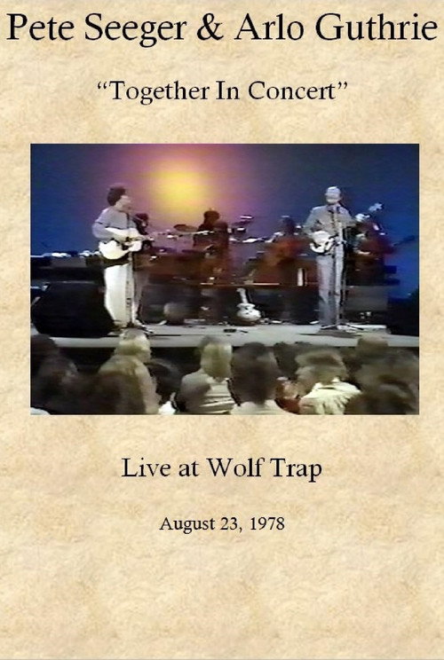 Pete Seeger & Arlo Guthrie: Together in Concert Poster