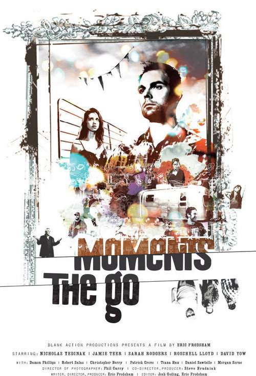 Moments the Go Poster