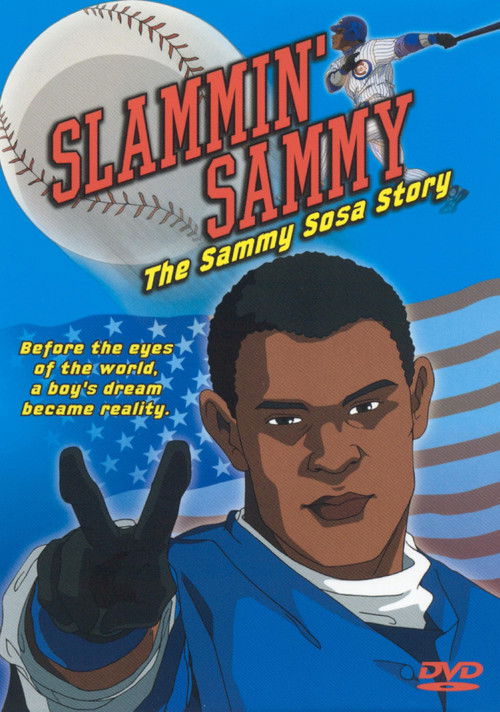 Slammin' Sammy: The Sammy Sosa Story Poster