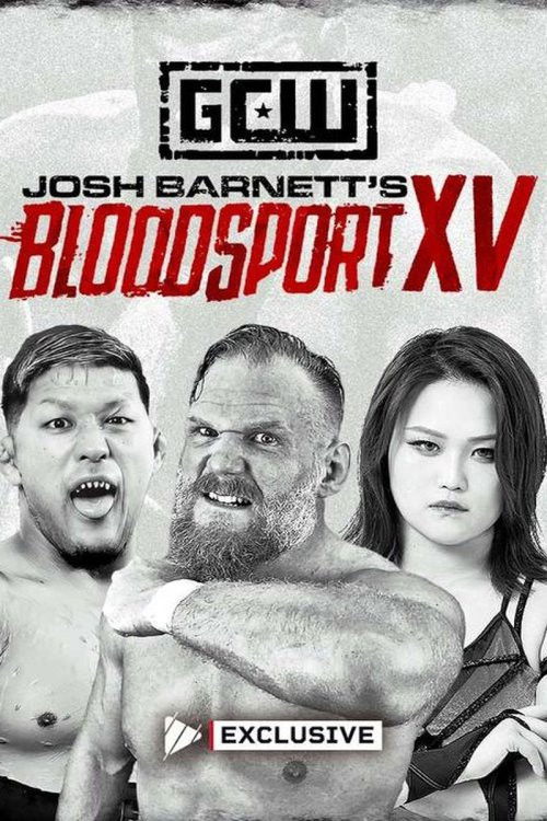 Game Changer Wrestling: Josh Barnett’s Bloodsport XV Poster