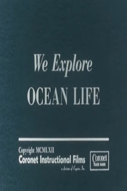 We Explore Ocean Life Poster