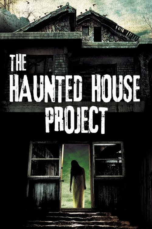 The Haunted House Project Poster