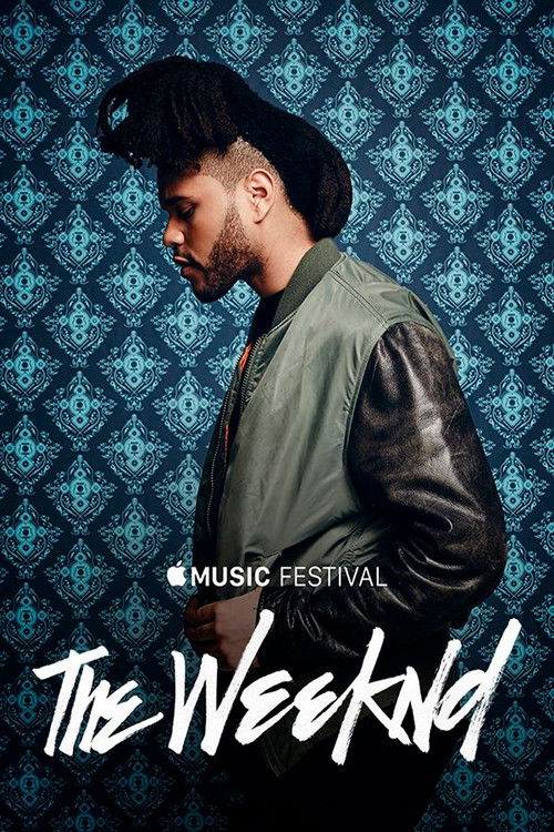 The Weeknd - Apple Music Festival: London 2015 Poster