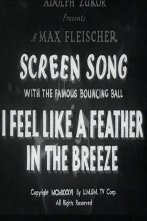 I Feel Like a Feather in the Breeze Poster