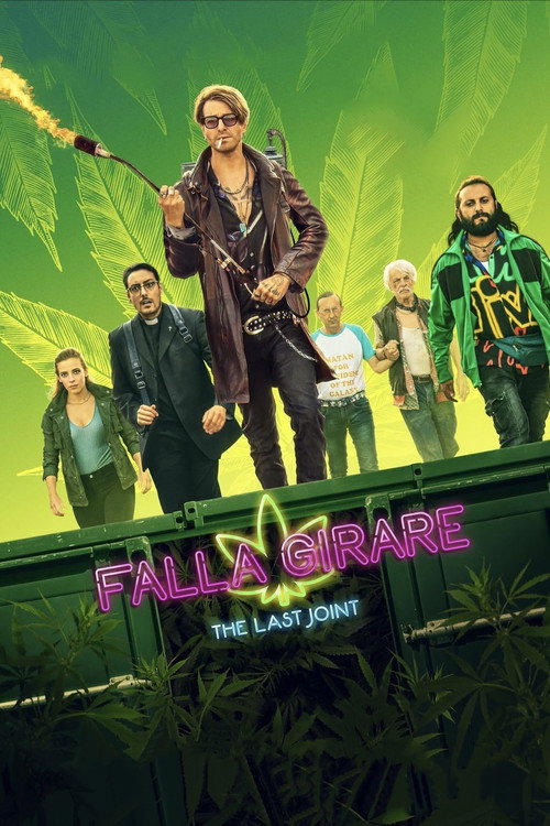 Falla girare - The Last Joint Poster