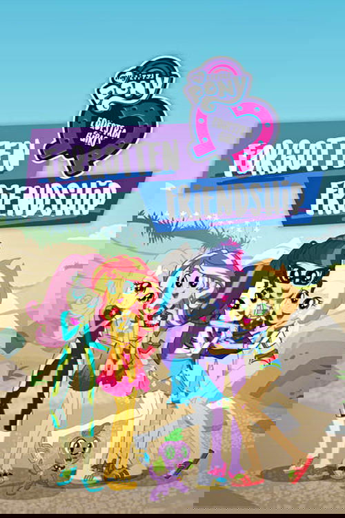 My Little Pony: Equestria Girls - Forgotten Friendship Poster